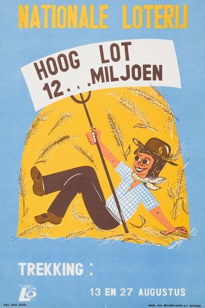 hoog lot 12... miljoen. Trekking : 13 en 27 augustus