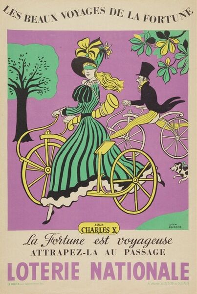 Les beaux voyages de la Fortune sous Charles X. La Fortune est voyageuse, attrapez-la au passage. Loterie Nationale