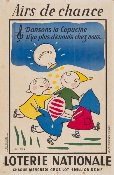 Airs de chance. Dansons la capucine. N'y a plus d'ennuis chez nous ... Loterie Nationale. Chaque mercredi gros lot: 1 million de NF