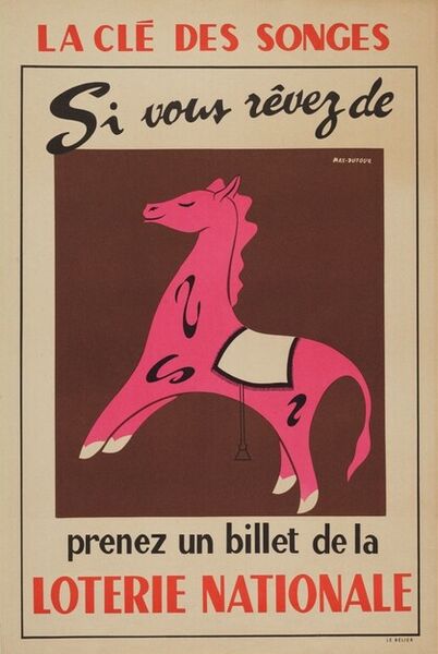 La clé des songes. Si vous rêvez de (cheval), prenez un billet de la Loterie Nationale