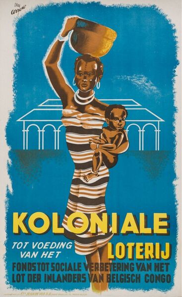 Koloniale Loterij. Tot voeding van het fonds tot sociale verbetering van het lot der inlanders van Belgisch Congo