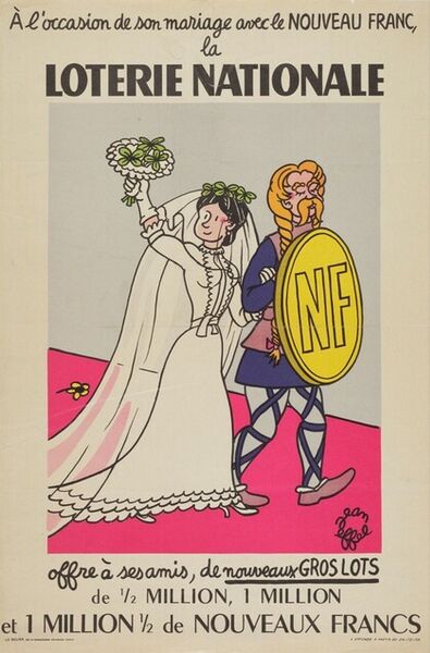 A l'occasion de son mariage avec le nouveau franc, la Loterie Nationale offre à ses amis, de nouveaux gros lots de 1/2 million, 1 million et 1 million 1/2 de nouveaux francs