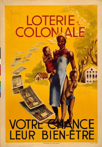 Loterie Coloniale. Votre chance, leur bien-être